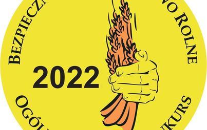 Zdjęcie do XIX Og&oacute;lnopolski Konkurs &bdquo;Bezpieczne Gospodarstwo Rolne&rdquo; &ndash; 2022
